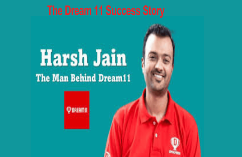 Harsh Jain Dream11 Story