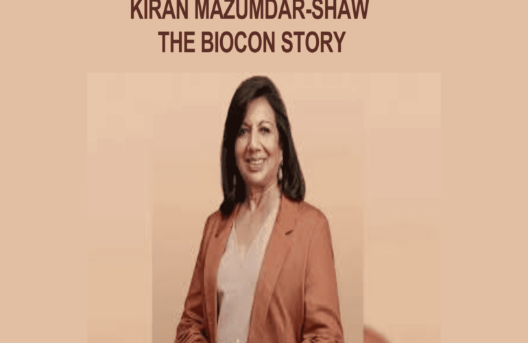 Kiran Mazumdar-Shaw The Biocon Story