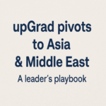 upGrad Expansion Asia Middle East — Leadership Insights